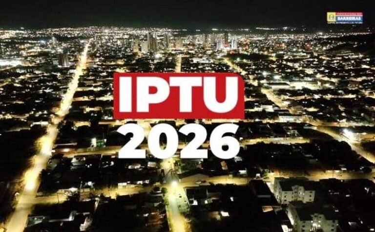 Barreiras: Prefeitura inicia campanha do IPTU 2026 com desconto de 10% para pagamento em cota única